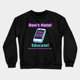 Don't Hate Crewneck Sweatshirt